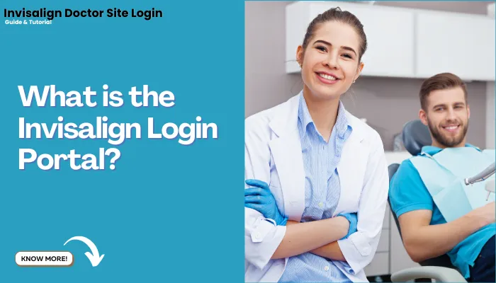 What is the Invisalign Login Portal? What is the Invisalign Login Portal?